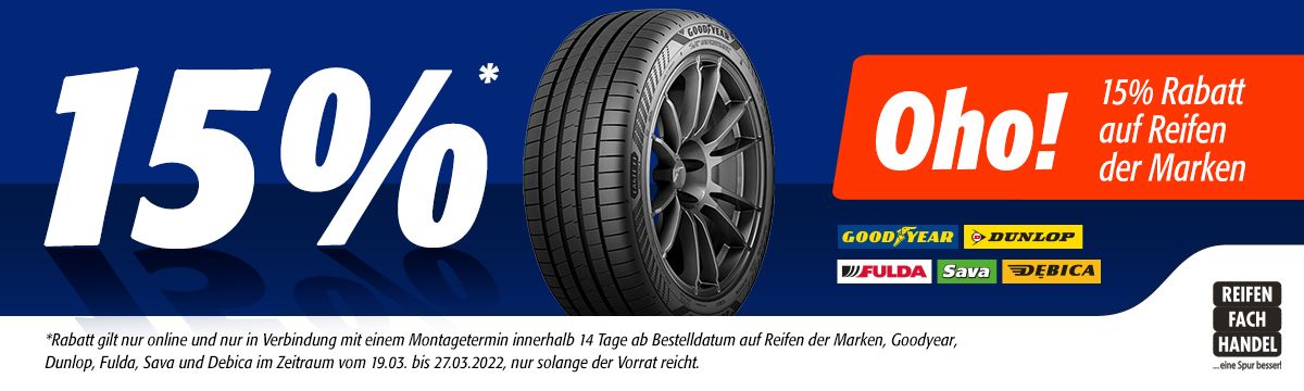 15% Rabatt auf alle Reifen der Marken Goodyear, Dunlop, Fulda, Sava und Debica